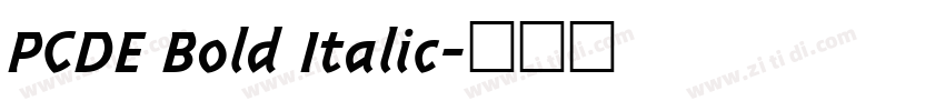 PCDE Bold Italic字体转换
